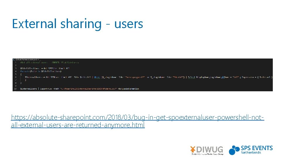 External sharing - users https: //absolute-sharepoint. com/2018/03/bug-in-get-spoexternaluser-powershell-notall-external-users-are-returned-anymore. html 