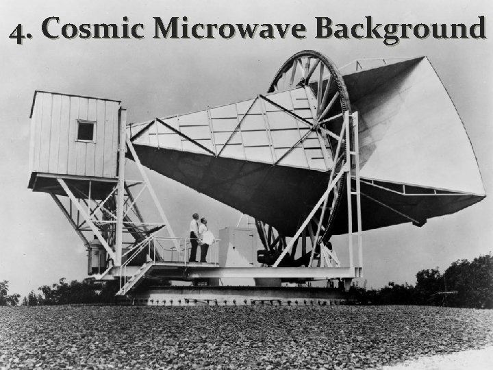4. Cosmic Microwave Background 