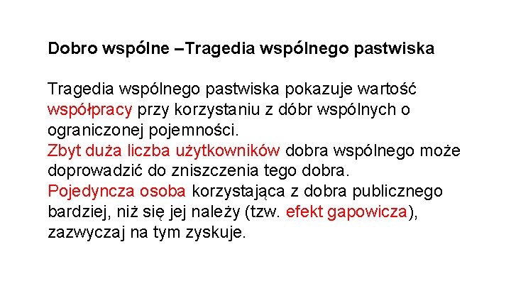 Dobro wspólne –Tragedia wspólnego pastwiska pokazuje wartość współpracy przy korzystaniu z dóbr wspólnych o