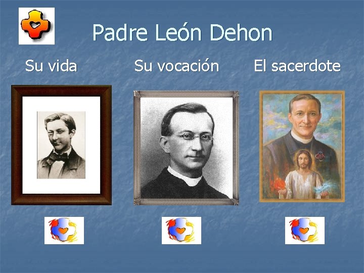 Padre León Dehon Su vida Su vocación El sacerdote 