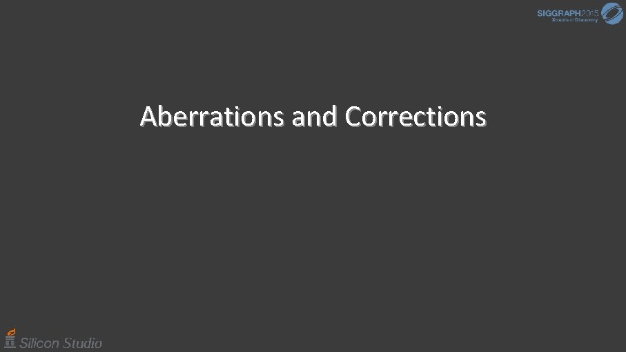 Aberrations and Corrections 