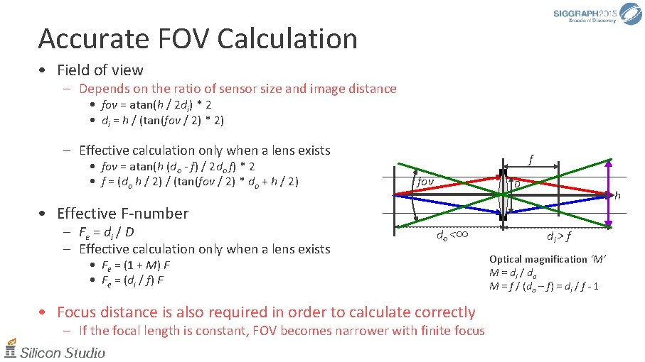 Accurate FOV Calculation • Field of view – Depends on the ratio of sensor