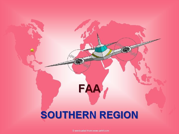 FAA SOUTHERN REGION Downloaded from www. avhf. com 