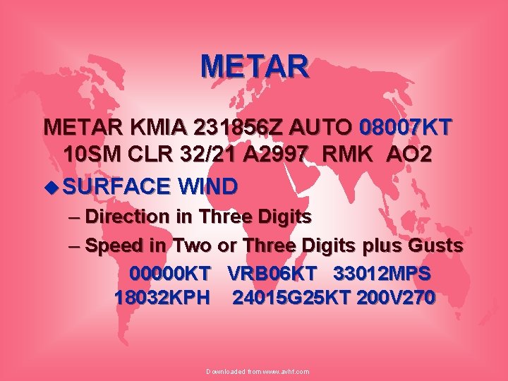 METAR KMIA 231856 Z AUTO 08007 KT 10 SM CLR 32/21 A 2997 RMK