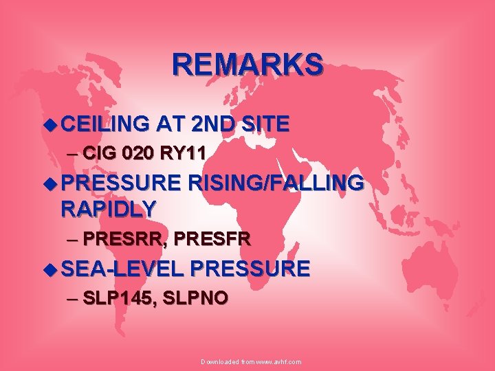 REMARKS u CEILING AT 2 ND SITE – CIG 020 RY 11 u PRESSURE