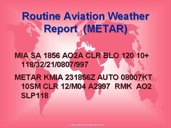 Routine Aviation Weather Report (METAR) MIA SA 1856 AO 2 A CLR BLO 120