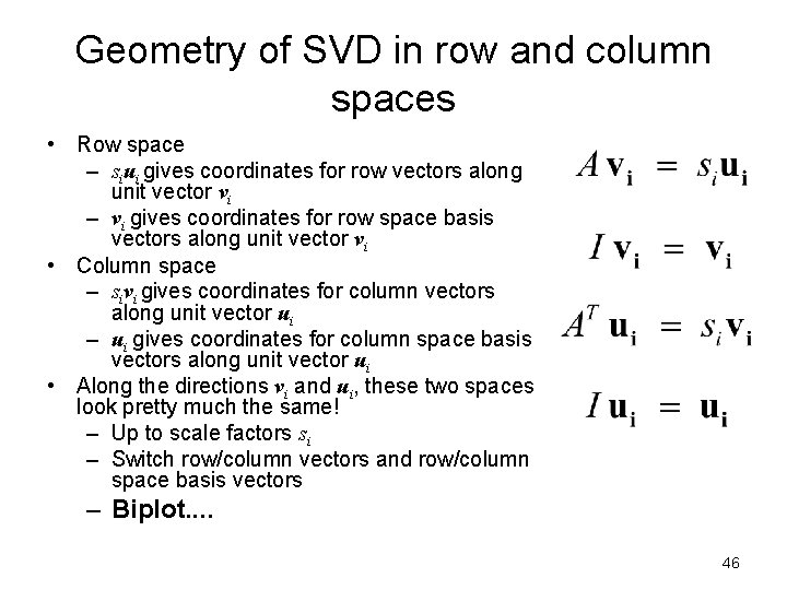 Geometry of SVD in row and column spaces • Row space – siui gives