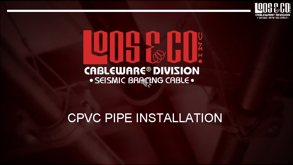 CPVC PIPE INSTALLATION 