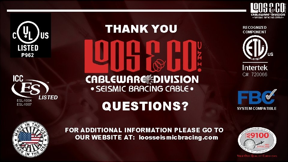 THANK YOU RECOGNIZED COMPONENT P 962 C#: 720066 ESL-1004 ESL-1007 LISTED QUESTIONS? FOR ADDITIONAL