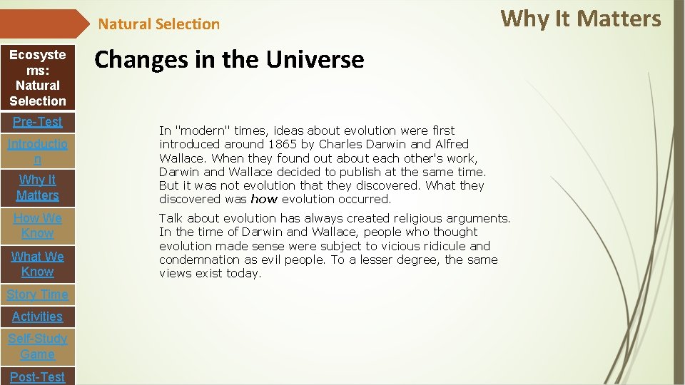 Natural Selection Ecosyste ms: Natural Selection Pre-Test Introductio n Why It Matters How We