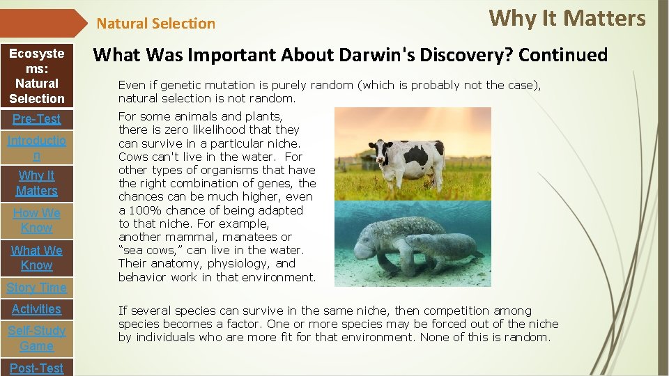 Natural Selection Ecosyste ms: Natural Selection Pre-Test Introductio n Why It Matters How We
