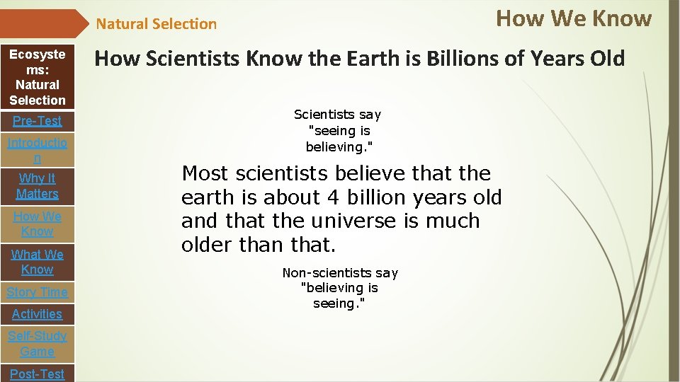 How We Know Natural Selection Ecosyste ms: Natural Selection Pre-Test Introductio n Why It