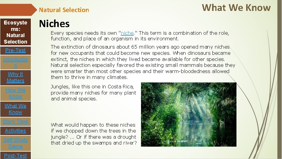 Natural Selection Ecosyste ms: Natural Selection Pre-Test Introductio n Why It Matters How We