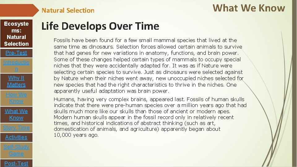 Natural Selection Ecosyste ms: Natural Selection Pre-Test Introductio n Why It Matters How We