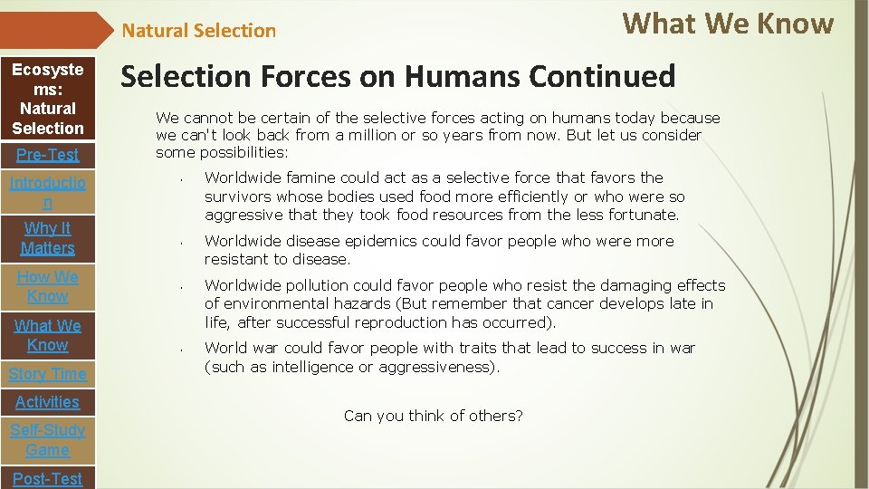 What We Know Natural Selection Ecosyste ms: Natural Selection Pre-Test Introductio n Why It