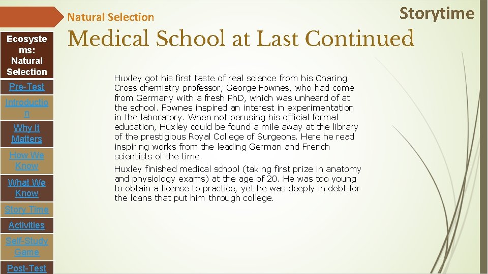 Natural Selection Ecosyste ms: Natural Selection Pre-Test Introductio n Why It Matters How We