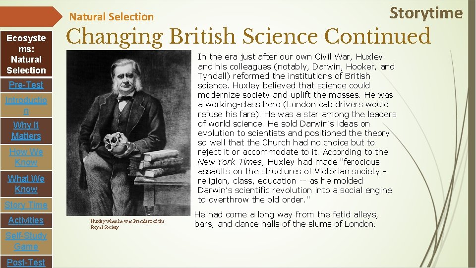 Storytime Natural Selection Ecosyste ms: Natural Selection Changing British Science Continued In the era