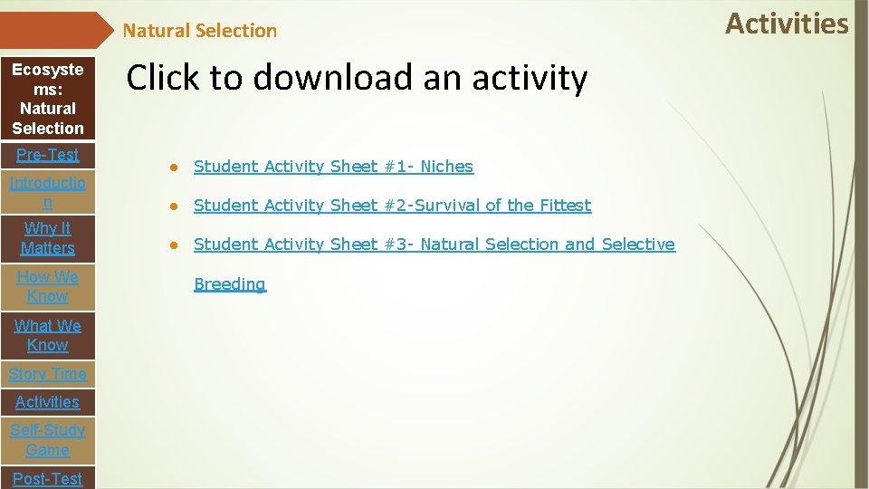 Natural Selection Ecosyste ms: Natural Selection Pre-Test Introductio n Why It Matters How We
