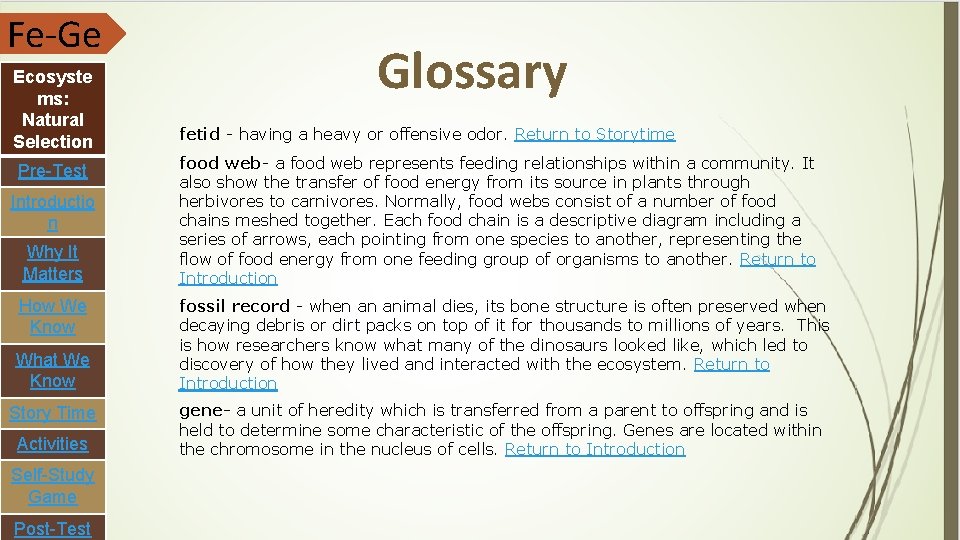 Fe-Ge Ecosyste ms: Natural Selection Pre-Test Introductio n Why It Matters How We Know