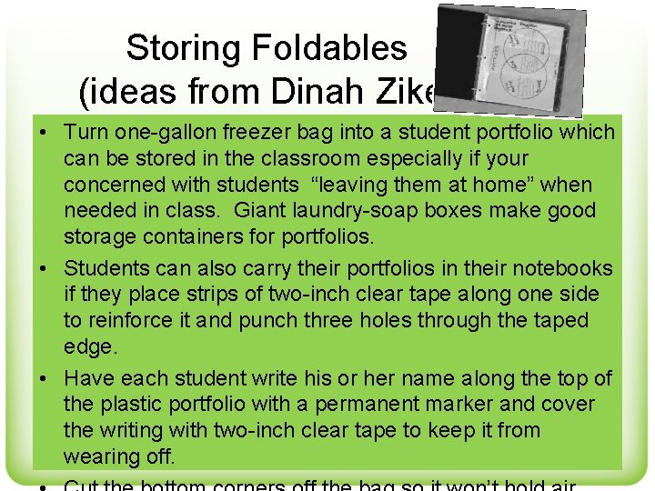 Storing Foldables (ideas from Dinah Zike) • Turn one-gallon freezer bag into a student