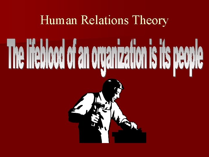 Human Relations Theory 