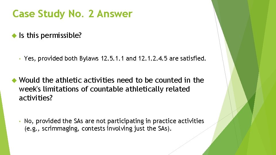 Case Study No. 2 Answer Is • this permissible? Yes, provided both Bylaws 12.