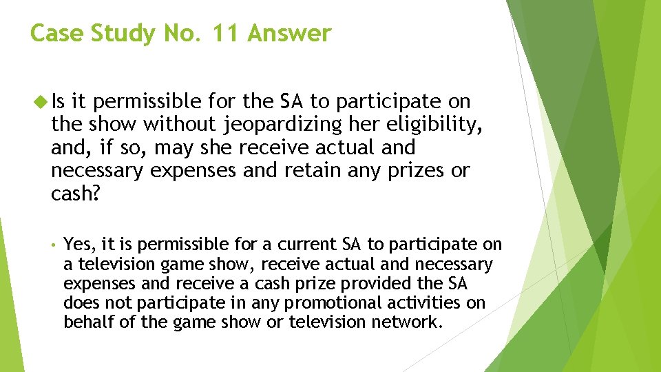 Case Study No. 11 Answer Is it permissible for the SA to participate on
