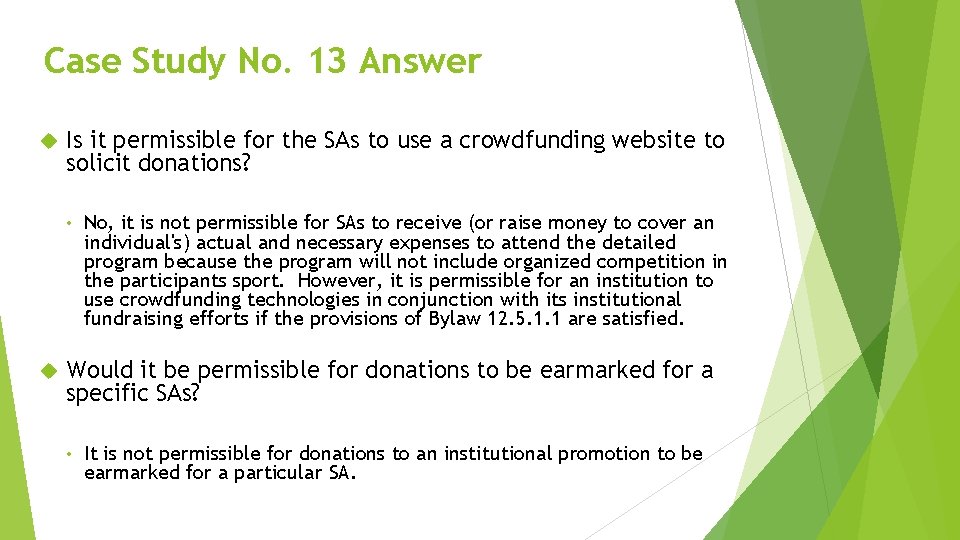 Case Study No. 13 Answer Is it permissible for the SAs to use a