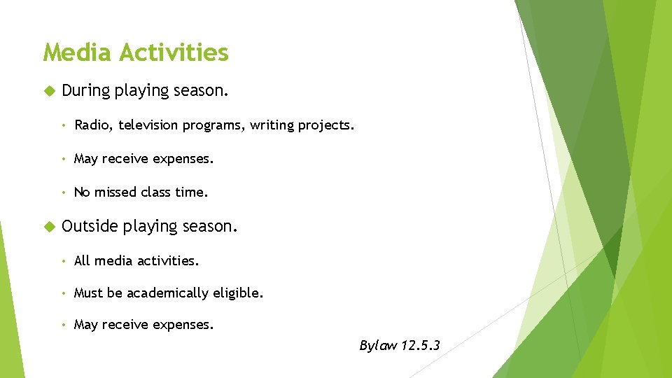 Media Activities During playing season. • Radio, television programs, writing projects. • May receive