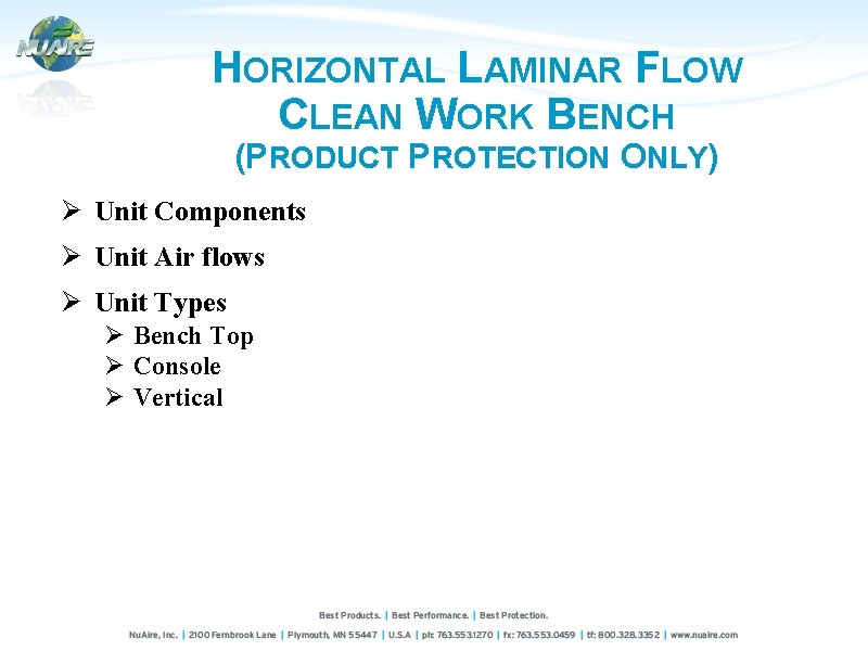 HORIZONTAL LAMINAR FLOW CLEAN WORK BENCH (PRODUCT PROTECTION ONLY) Ø Unit Components Ø Unit