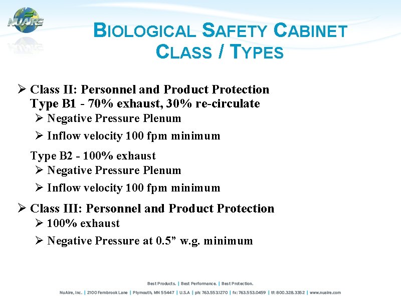 BIOLOGICAL SAFETY CABINET CLASS / TYPES Ø Class II: Personnel and Product Protection Type