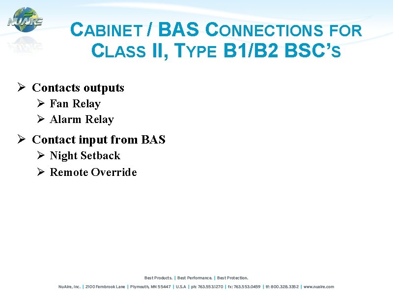 CABINET / BAS CONNECTIONS FOR CLASS II, TYPE B 1/B 2 BSC’S Ø Contacts