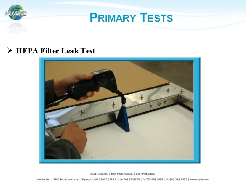 PRIMARY TESTS Ø HEPA Filter Leak Test 