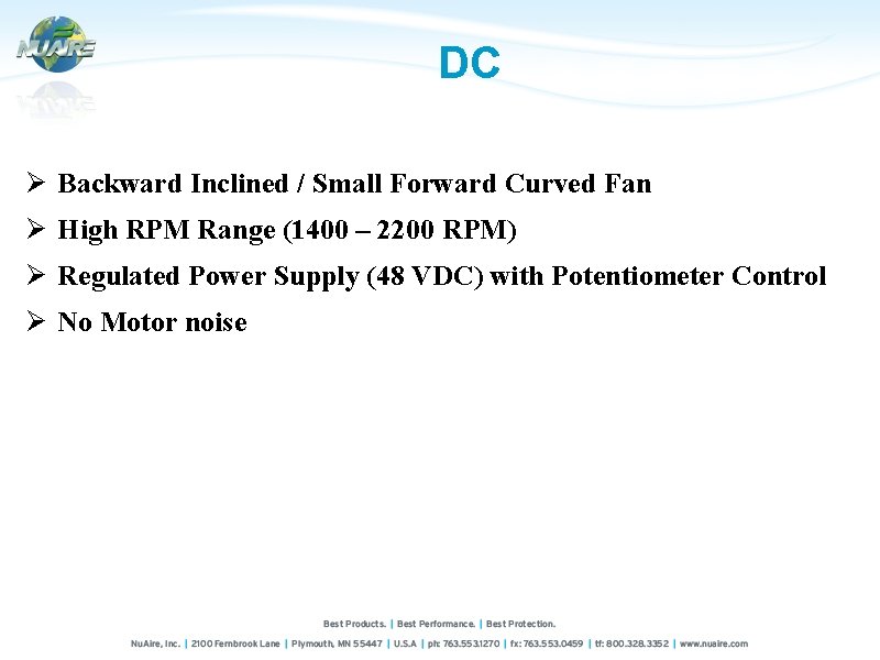 DC Ø Backward Inclined / Small Forward Curved Fan Ø High RPM Range (1400