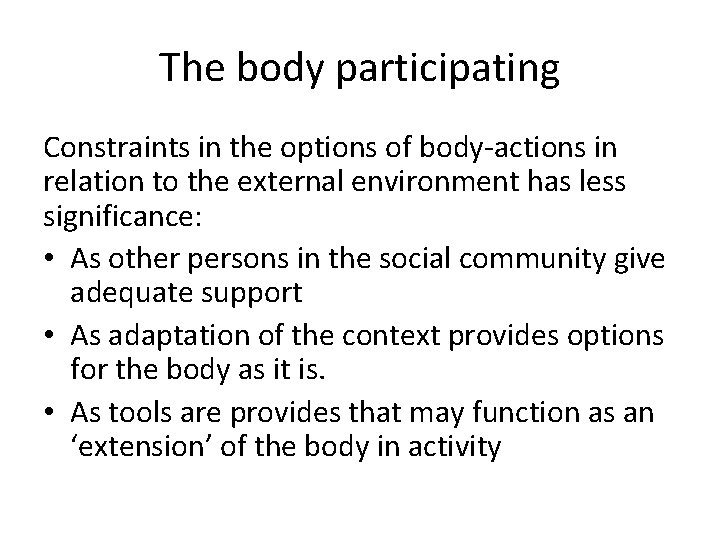The body participating Constraints in the options of body-actions in relation to the external