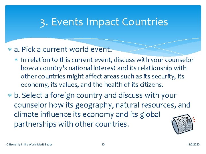 3. Events Impact Countries a. Pick a current world event. In relation to this