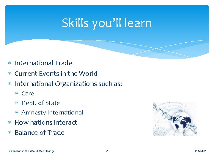 Skills you’ll learn International Trade Current Events in the World International Organizations such as: