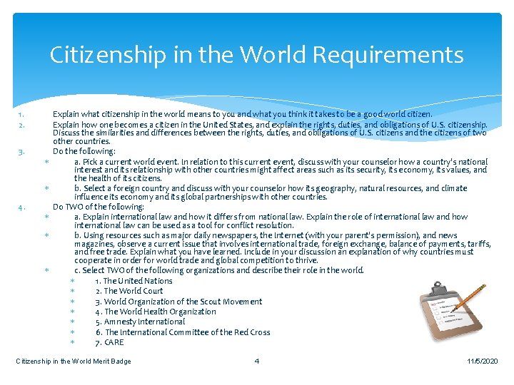 Citizenship in the World Requirements 1. 2. 3. 4. Explain what citizenship in the