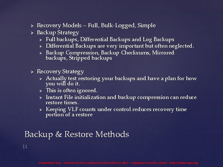 Ø Ø Recovery Models – Full, Bulk-Logged, Simple Backup Strategy Ø Ø Full backups,