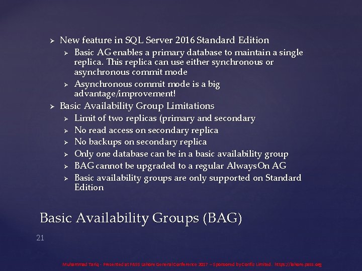 Ø New feature in SQL Server 2016 Standard Edition Ø Ø Ø Basic AG