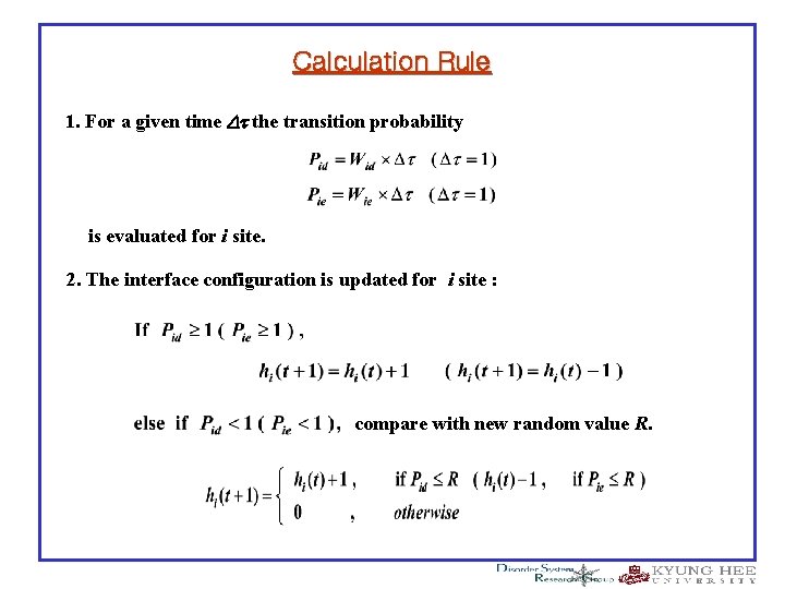 Calculation Rule 1. For a given time the transition probability is evaluated for i