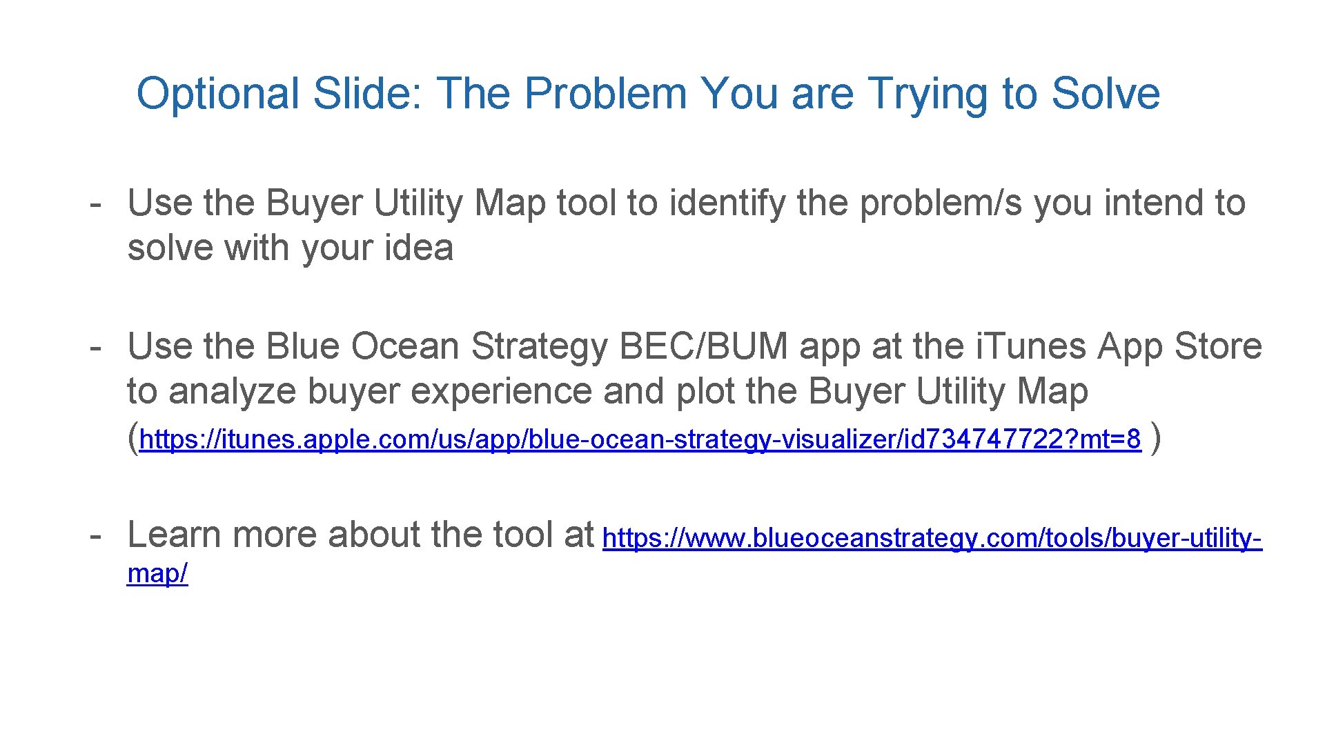 Optional Slide: The Problem You are Trying to Solve - Use the Buyer Utility