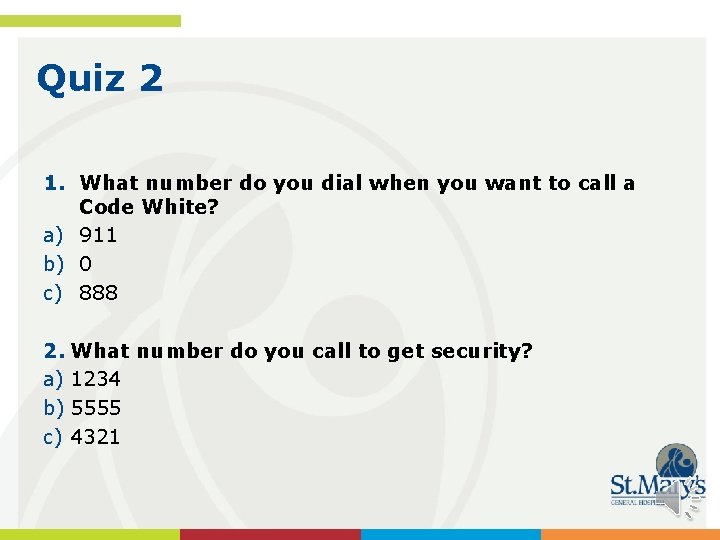 Quiz 2 1. What number do you dial when you want to call a