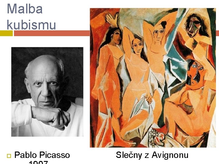 Malba kubismu Pablo Picasso Slečny z Avignonu 