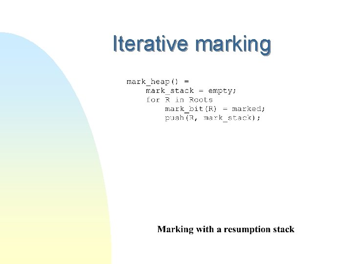 Iterative marking 