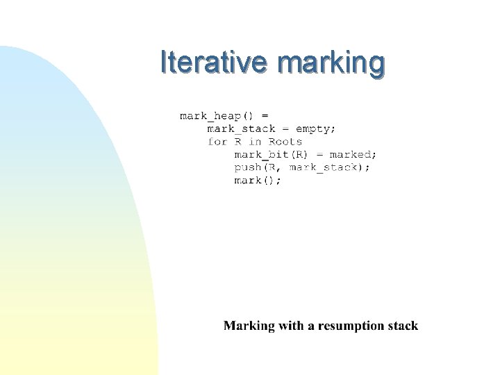 Iterative marking 