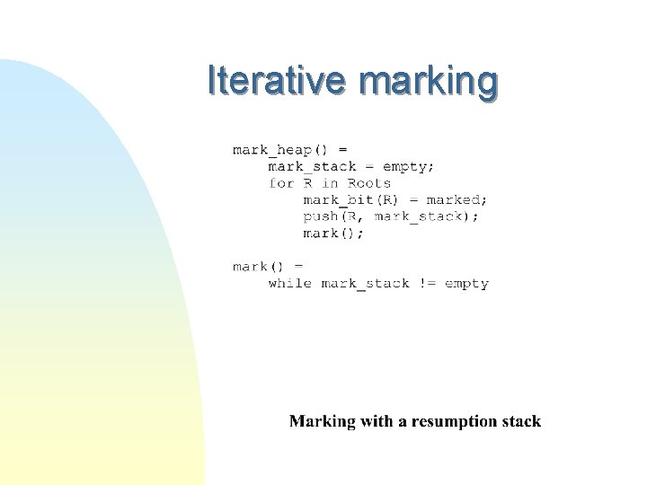 Iterative marking 