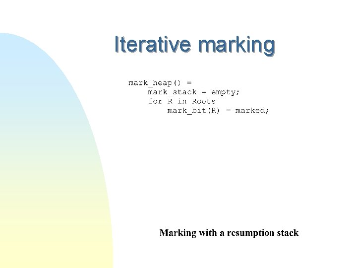 Iterative marking 