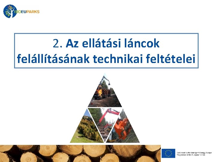 2. Az ellátási láncok felállításának technikai feltételei 