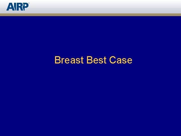 Breast Best Case 